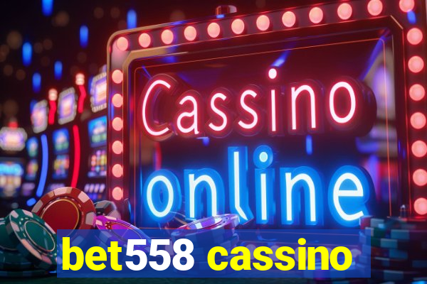 bet558 cassino